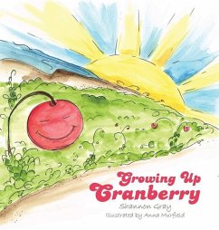 Growing Up Cranberry - Gray, Shannon