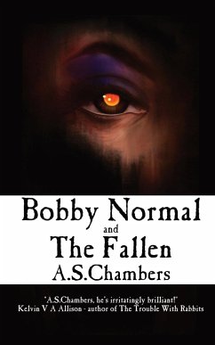 Bobby Normal and The Fallen - Chambers, A. S.