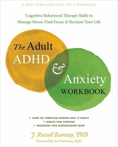 The Adult ADHD and Anxiety Workbook - Ramsay, J. R.