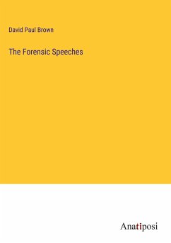 The Forensic Speeches - Brown, David Paul