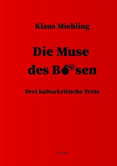 Die Muse des Bösen - Miehling, Klaus