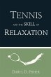 Tennis and the Skill of Relaxation - Bild 1