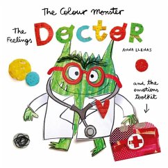 The Colour Monster: The Feelings Doctor and the Emotions Toolkit - Llenas, Anna