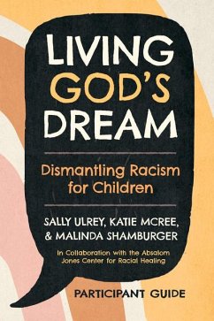 Living God's Dream, Participant Guide - Ulrey, Sally; McRee, Katie; Shamburger, Malinda