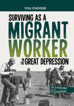 Surviving as a Migrant Worker in the Great Depression - Doeden, Matt