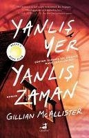 Yanlis Yer Yanlis Zaman - Mcallister, Gillian