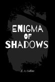 Enigma of Shadows