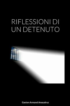 RIFLESSIONI DI UN DETENUTO - Amaudruz, Gaston Armand