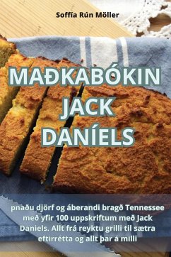 MAÐKABÓKIN JACK DANÍELS - Soffía Rún Möller