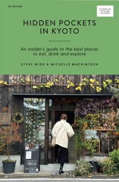 Hidden Pockets in Kyoto - Wide, Steve; Mackintosh, Michelle