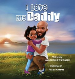 I Love My Daddy - Banks-Whittington, Juanita