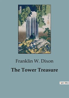 The Tower Treasure - Dixon, Franklin W.