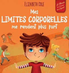 Mes limites corporelles me rendent plus fort - Cole, Elizabeth