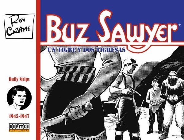 BUZ SAWYER 1945-1947