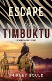 Escape from Timbuktu