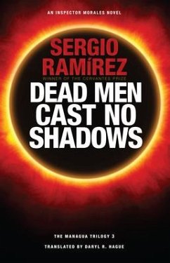 Dead Men Cast No Shadows - Ramirez, Sergio