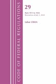 Code of Federal Regulations, TITLE 29 LABOR OSHA 1911-1925, Revised as of July 1, 2023