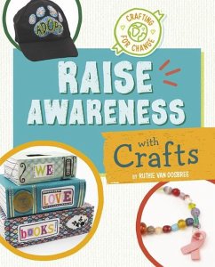 Raise Awareness with Crafts - Oosbree, Ruthie van