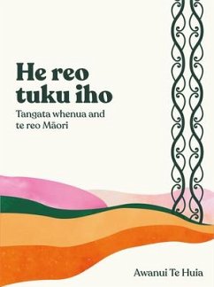 He Reo Tuku Iho - Te Huia, Awanui