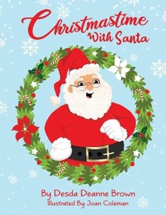 Christmastime With Santa - Brown, Desda Deanne