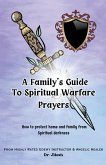 A Family's Guide to Spiritual Warfare Prayers
