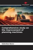 Comprehensive study on the improvement of planning machines