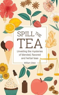Spill The Tea - Dietz, William