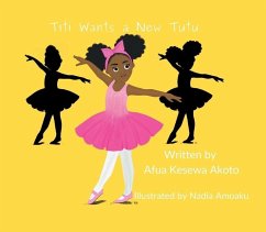 Titi Wants a New Tutu - Akoto, Afua Kesewa