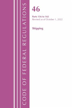 Code of Federal Regulations, Title 46 Shipping 156-165, Revised as of October 1, 2022 - Office Of The Federal Register