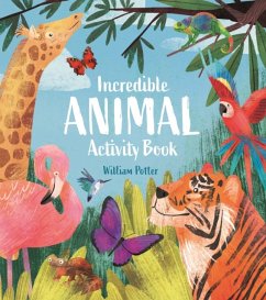 Incredible Animal Activity Book - Potter, William (Author)