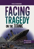 Facing Tragedy on the Titanic