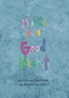 Make It a Good Night - Universe, Jennifer