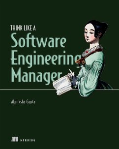 Think Like a Software Engineering Manager - Gupta, Akanksha