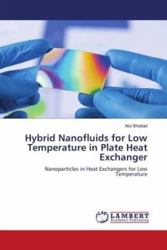 Hybrid Nanofluids for Low Temperature in Plate Heat Exchanger - Bhattad, Atul