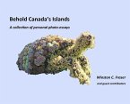 Behold Canada's Islands - a collection of personal photo-essays