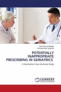 POTENTIALLY INAPPROPRIATE PRESCRIBING IN GERIATRICS - Mugada, Vinod Kumar;Yarguntla, Srinivasa Rao