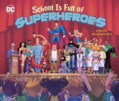 School Is Full of Superheroes - Dahl, Michael