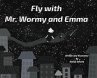 Fly with Mr. Wormy and Emma - Bild 1