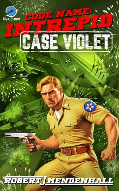 Case Violet (Code Name: Intrepid, #5) (eBook, ePUB) - Mendenhall, Robert J.