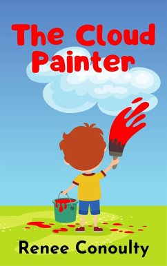 The Cloud Painter (Picture Books) (eBook, ePUB) - Conoulty, Renee