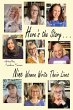 Here's the Story . . . Nine Women Write... - Bild 1