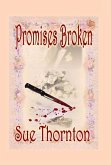 Promises Broken (eBook, ePUB) Promises Broken (eBook, ePUB)