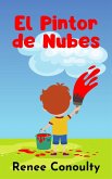 El Pintor de Nubes (Spanish) (eBook, ePUB)