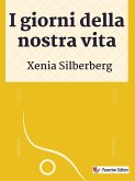 I giorni della nostra vita (eBook, ePUB)