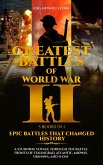 Greatest Battles of WWII [5 Books in 1] - Epic Battles That Changed History : A Stunning Voyage Through The Battlefronts of Stalingrad, Atlantic, Midway, Okinawa, and D-DAY (eBook, ePUB)