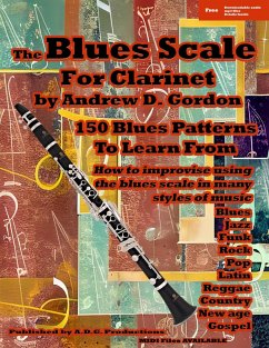 The Blues Scale for Clarinet (eBook, ePUB) - Gordon, Andrew D.
