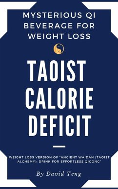 Taoist Calorie Deficit: Mysterious Qi Beverage for Weight Loss : Weight Loss Version of 
