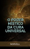 O Poder Místico da Cura Universal (Traduzido) (eBook, ePUB)