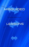 Misguided Lessons (eBook, ePUB)