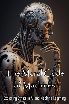 The Moral Code of Machines (eBook, ePUB) - Zaborowski, Daniel